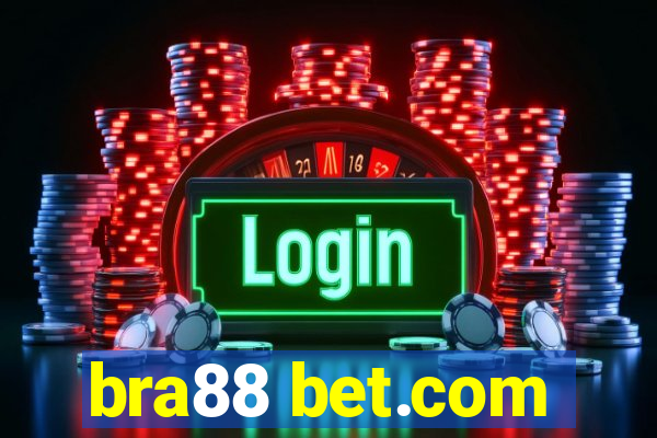 bra88 bet.com